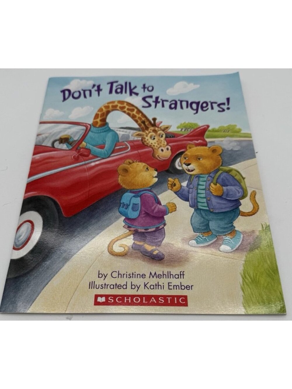 Don't Talk to Strangers by Christine Mehlhaff Scholastic Books Very Good